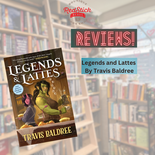 Legends and Lattes by Travis Baldree