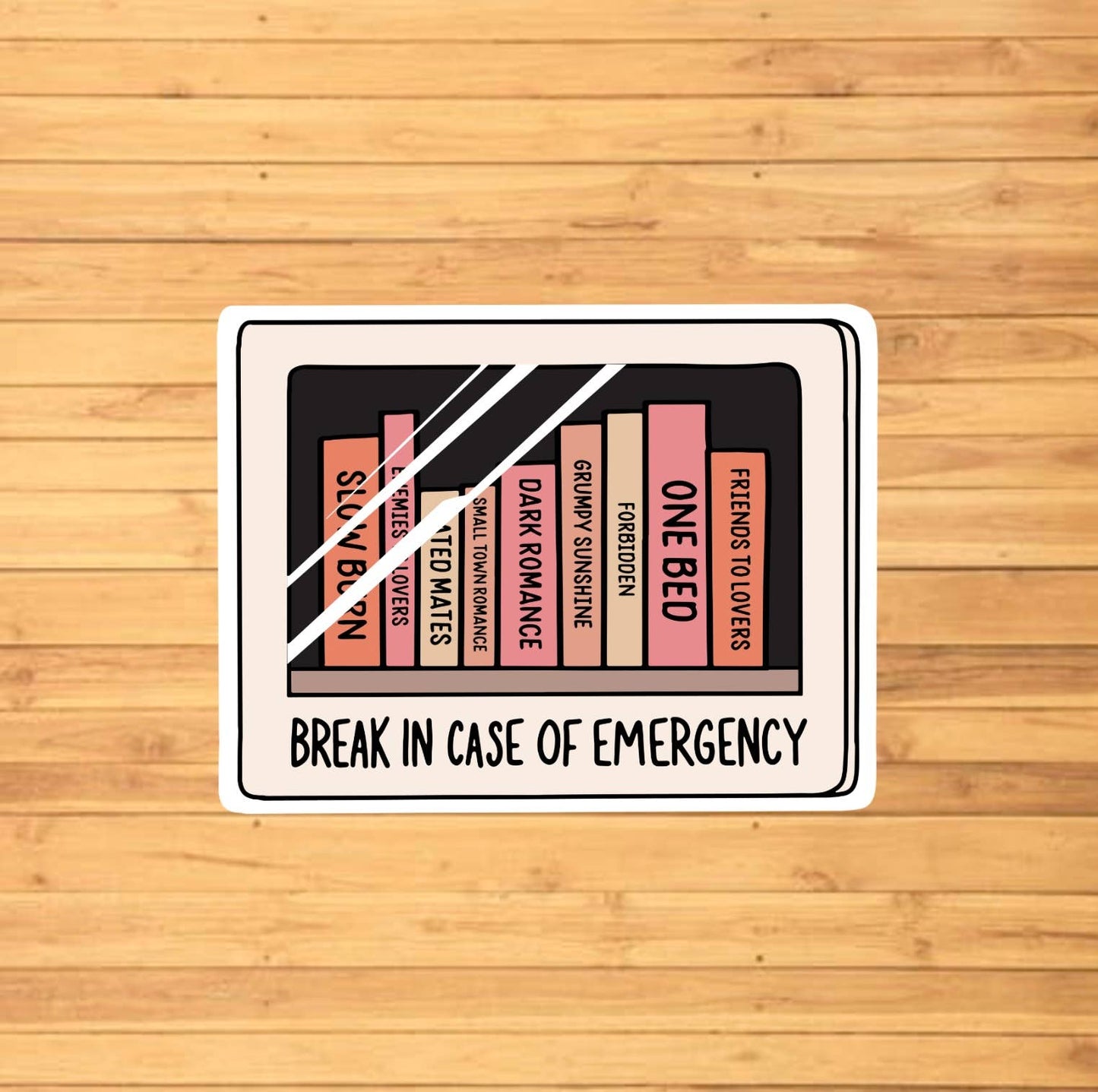 EnchantingSunshine - Break In Case Of Emergency Books Sticker