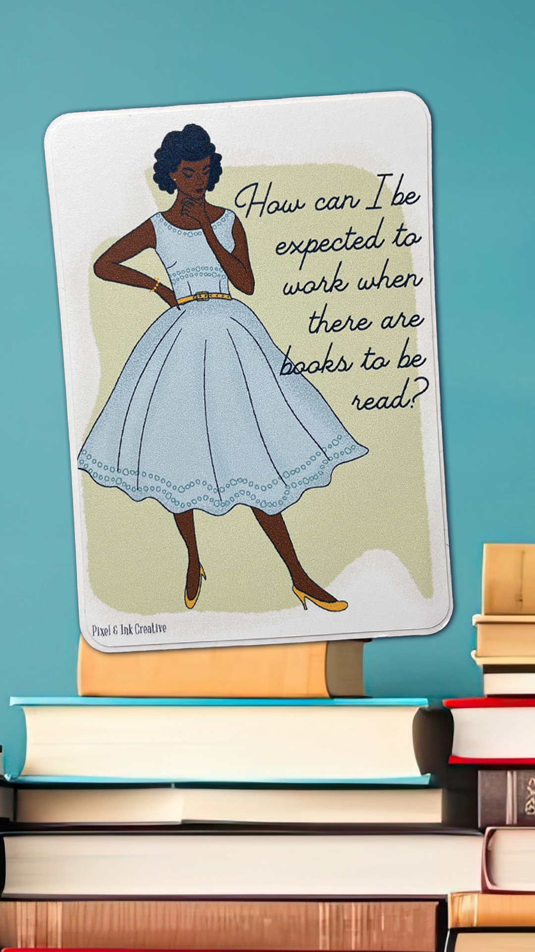 Pixel & Ink Creative - The Bookish Struggle Book Sticker