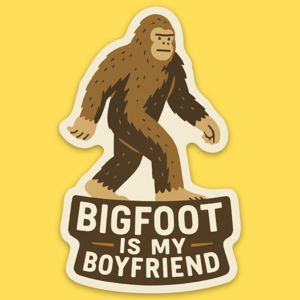 Wicked Clothes - 'Bigfoot Is My Boyfriend' Sticker