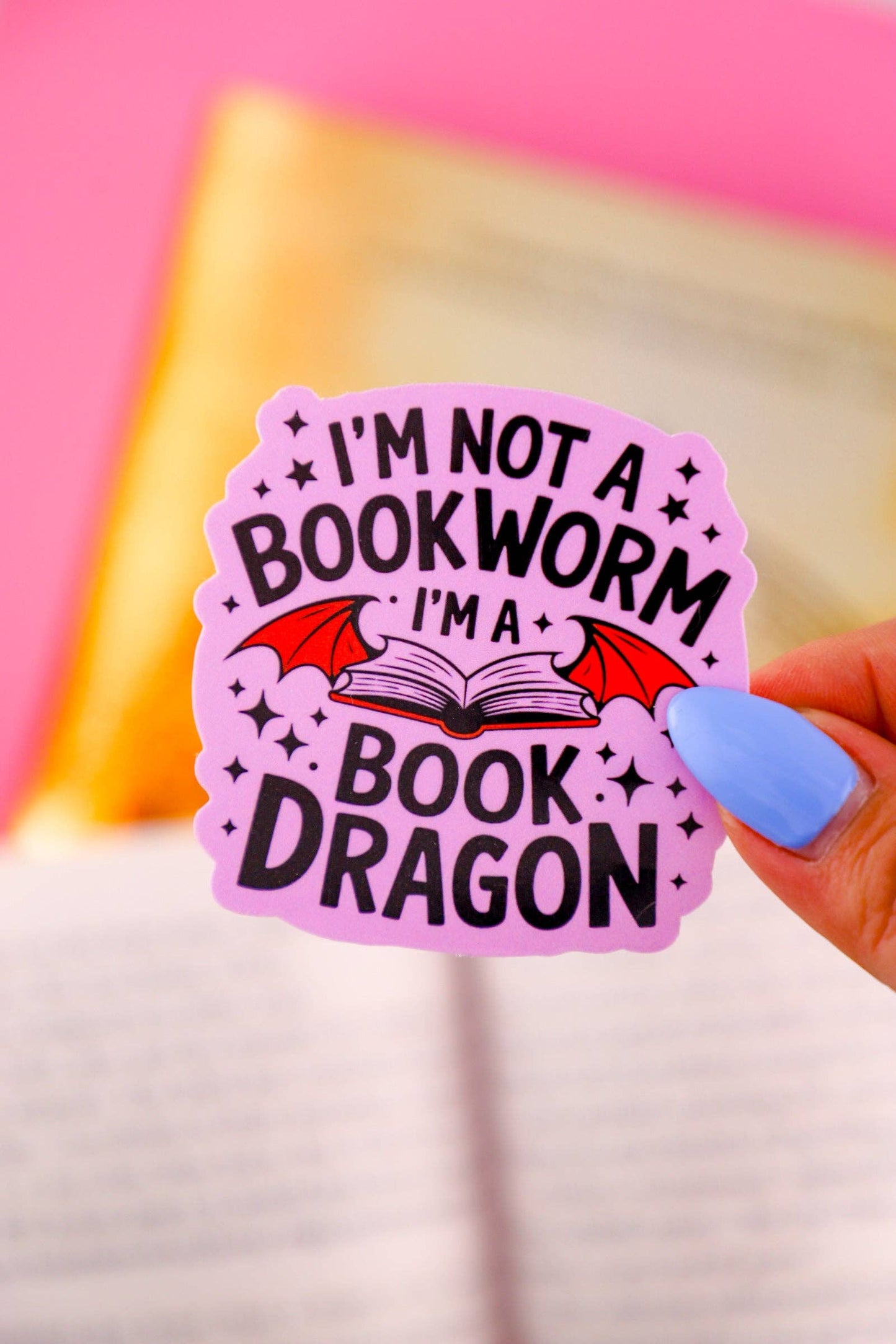 Furever Booked - I'm Not A Bookworm, I'm A Book Dragon Sticker