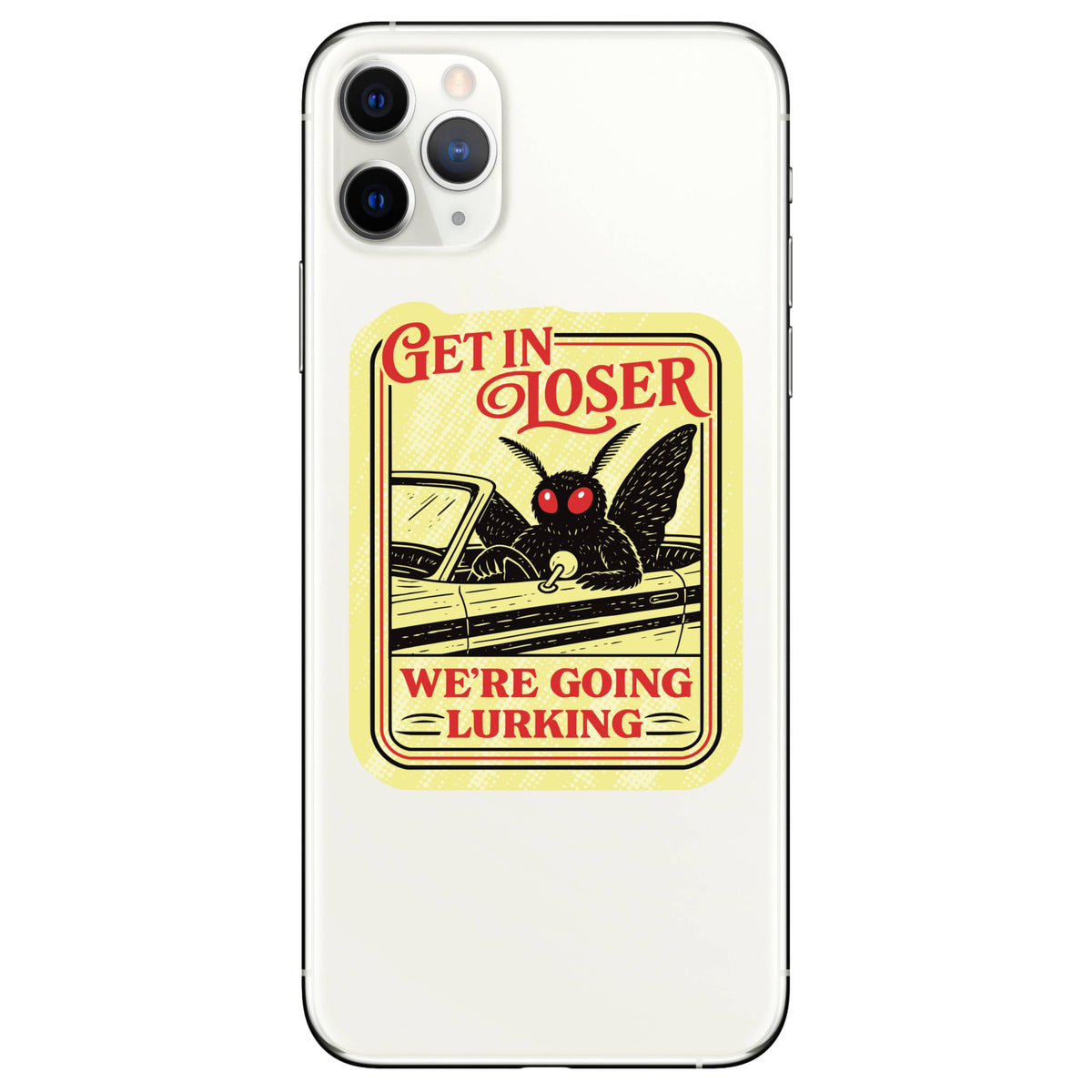 Juju and Moxie - Get in Loser Going Lurking Funny High Quality Vinyl Sticker