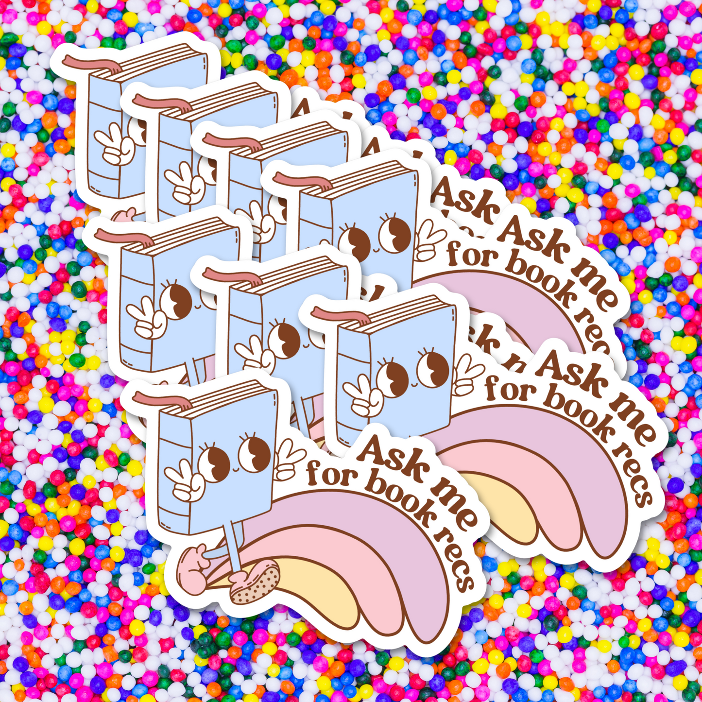 Sprinkles Studios - Ask Me For Book Recommendations Bookish Sticker