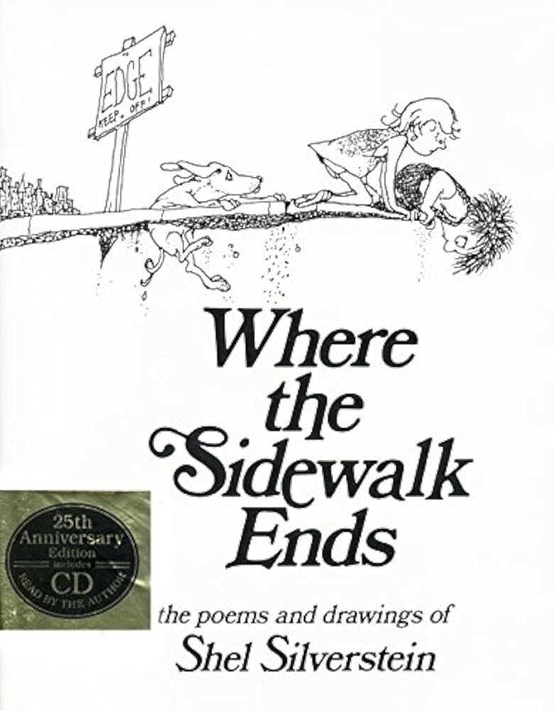Where the Sidewalk Ends: The Poems and Drawings of Shel Silverstein (25th Anniversary Edition Book & CD) cover image