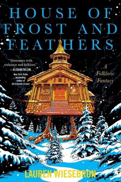 House of Frost and Feathers: A Folkloric Fantasy