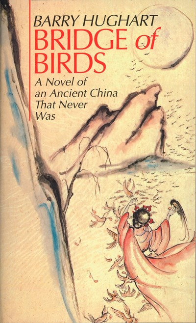 Bridge of Birds A Novel of an Ancient China That Never Was