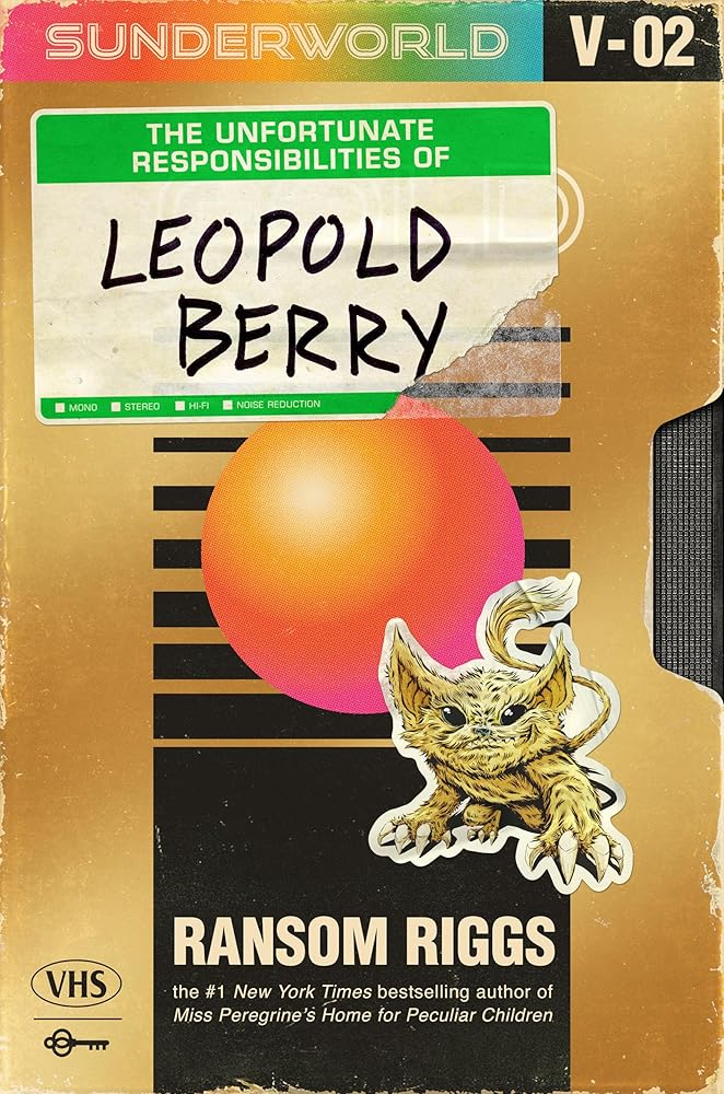 Sunderworld, Vol 2: The Unfortunate Responsibilities of Leopold Berry cover image
