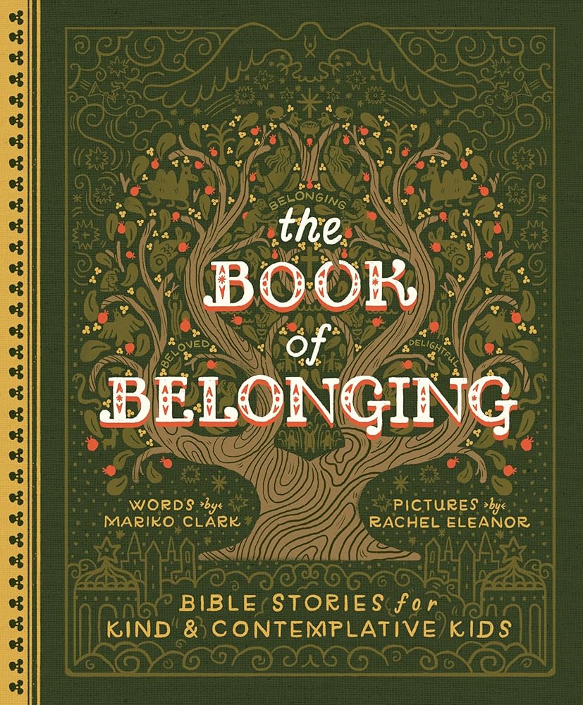 The Book of Belonging: Bible Stories for Kind and Contemplative Kids cover image