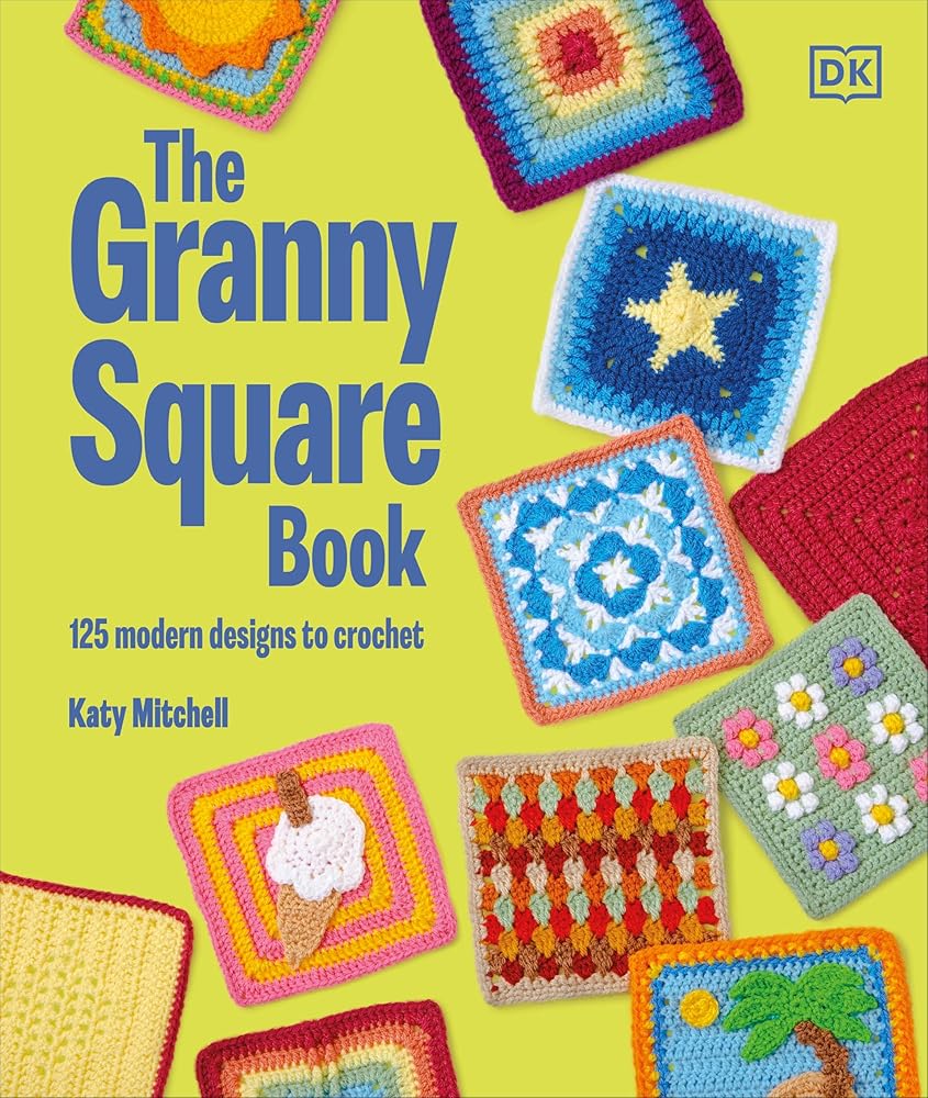 The Granny Square Book: 125 Modern Designs to Crochet cover image