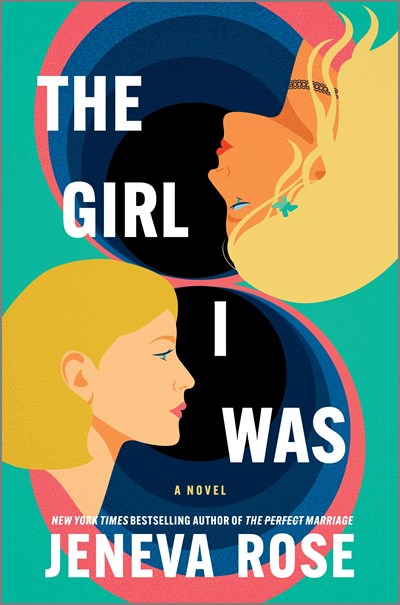 Girl I Was (Standard Edition): From the New York Times Bestselling Author of the Perfect Marriage (Original)