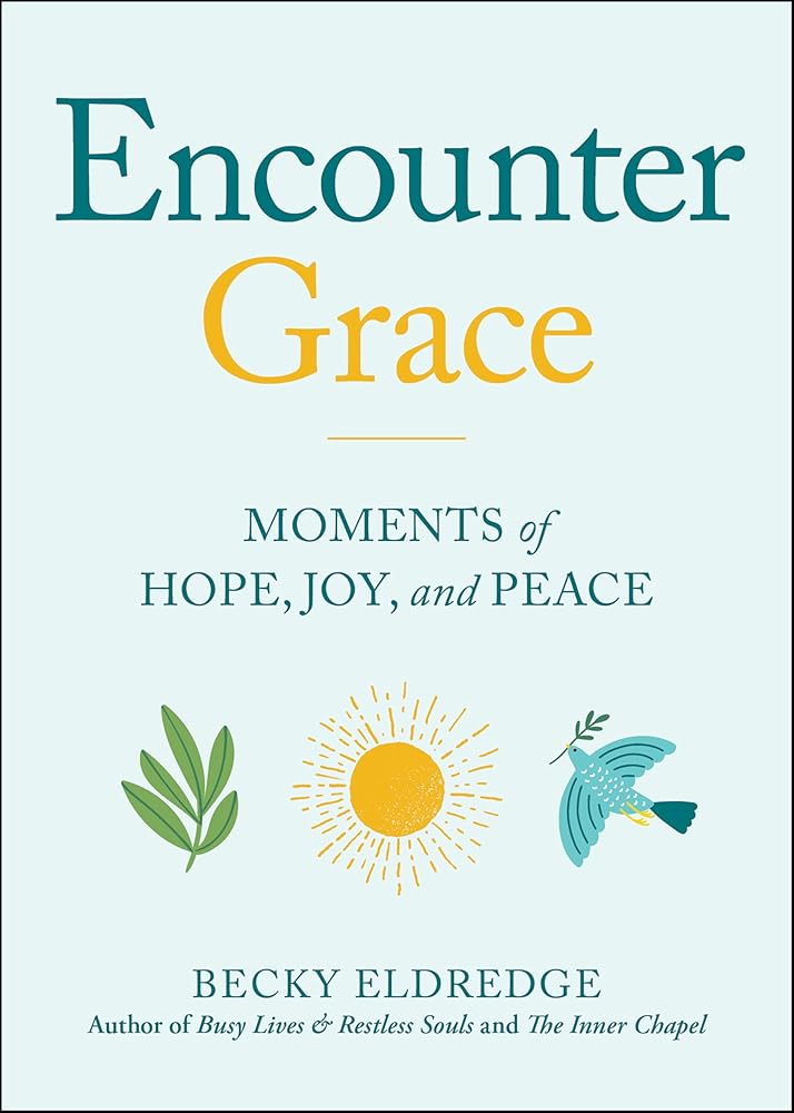 Encounter Grace: Moments of Hope, Joy, and Peace cover image