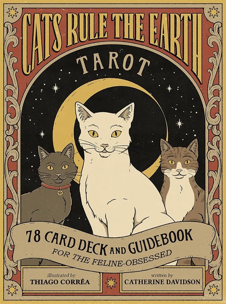 Cats Rule the Earth Tarot: 78-Card Deck and Guidebook for the Feline-Obsessed cover image