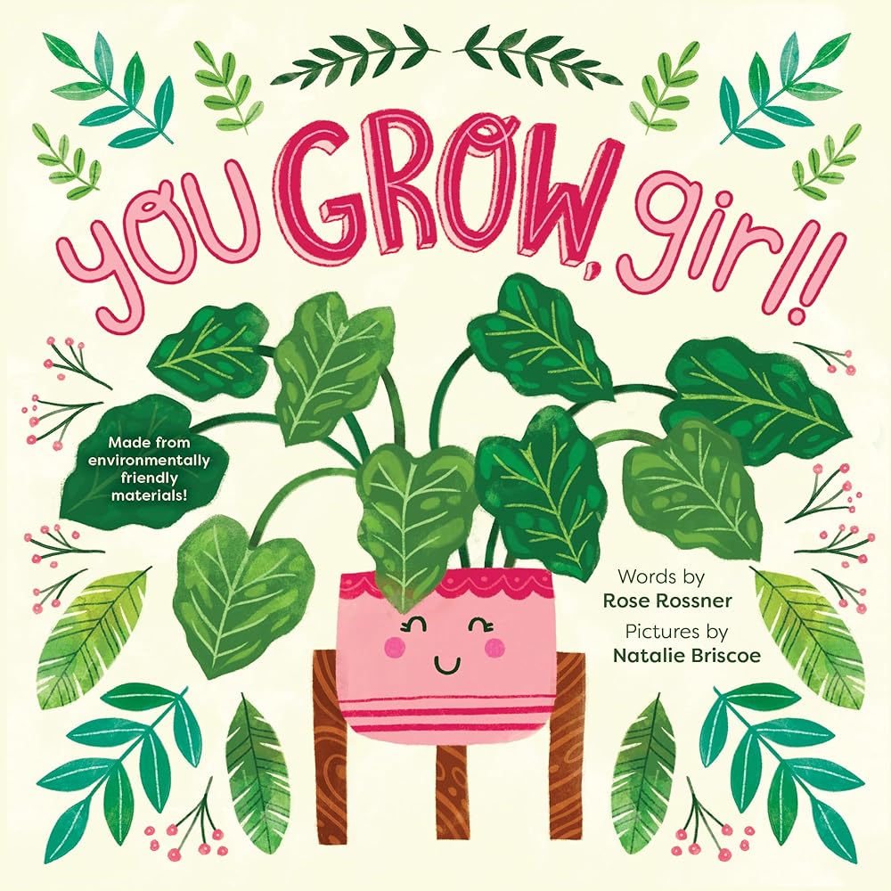You Grow, Girl!: A Sweet and Punny Springtime Encouragement Book for Kids! (Punderland) cover image