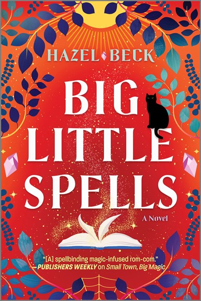Big Little Spells: A Witchy Romantic Comedy (Original)
