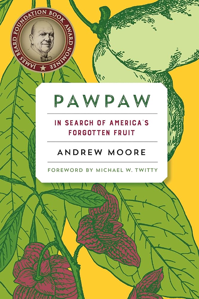 Pawpaw: In Search of America's Forgotten Fruit cover image