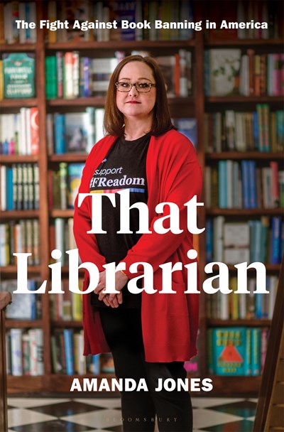 That Librarian: The Fight Against Book Banning in America