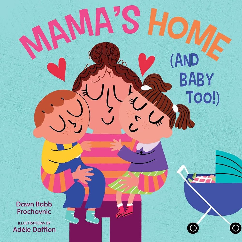 Mama’s Home (and Baby Too!): A Board Book for Expecting Families cover image