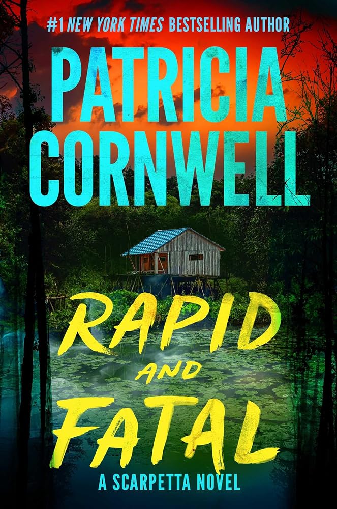 Rapid and Fatal: A Scarpetta Novel cover image