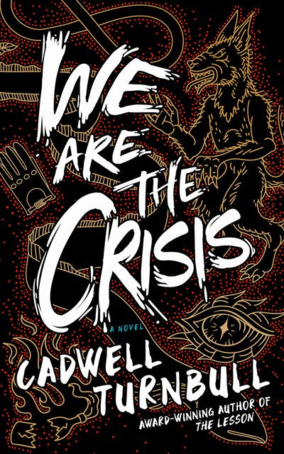 We Are the Crisis