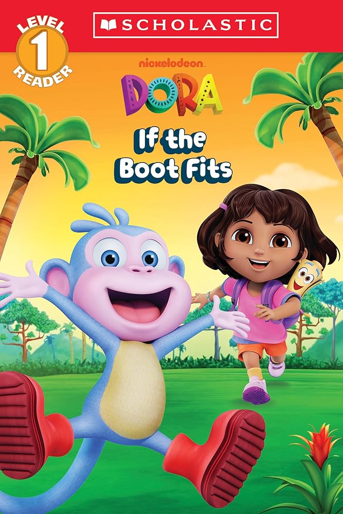 Dora: If The Boot Fits (Scholastic Reader, Level 1) cover image
