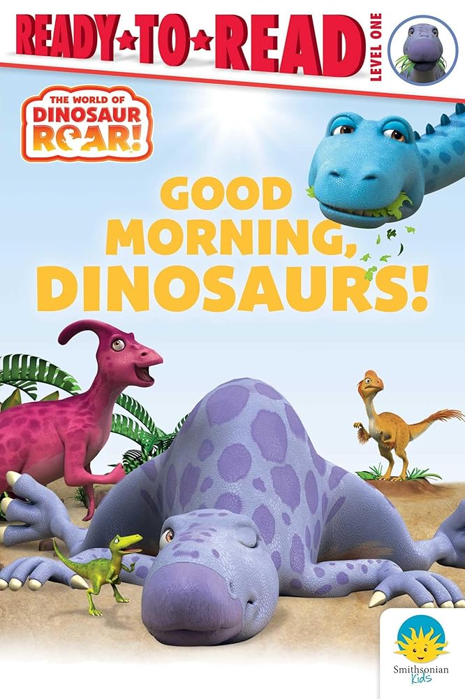 Good Morning, Dinosaurs!: Ready-to-Read Level 1 (Dinosaur Roar!) cover image