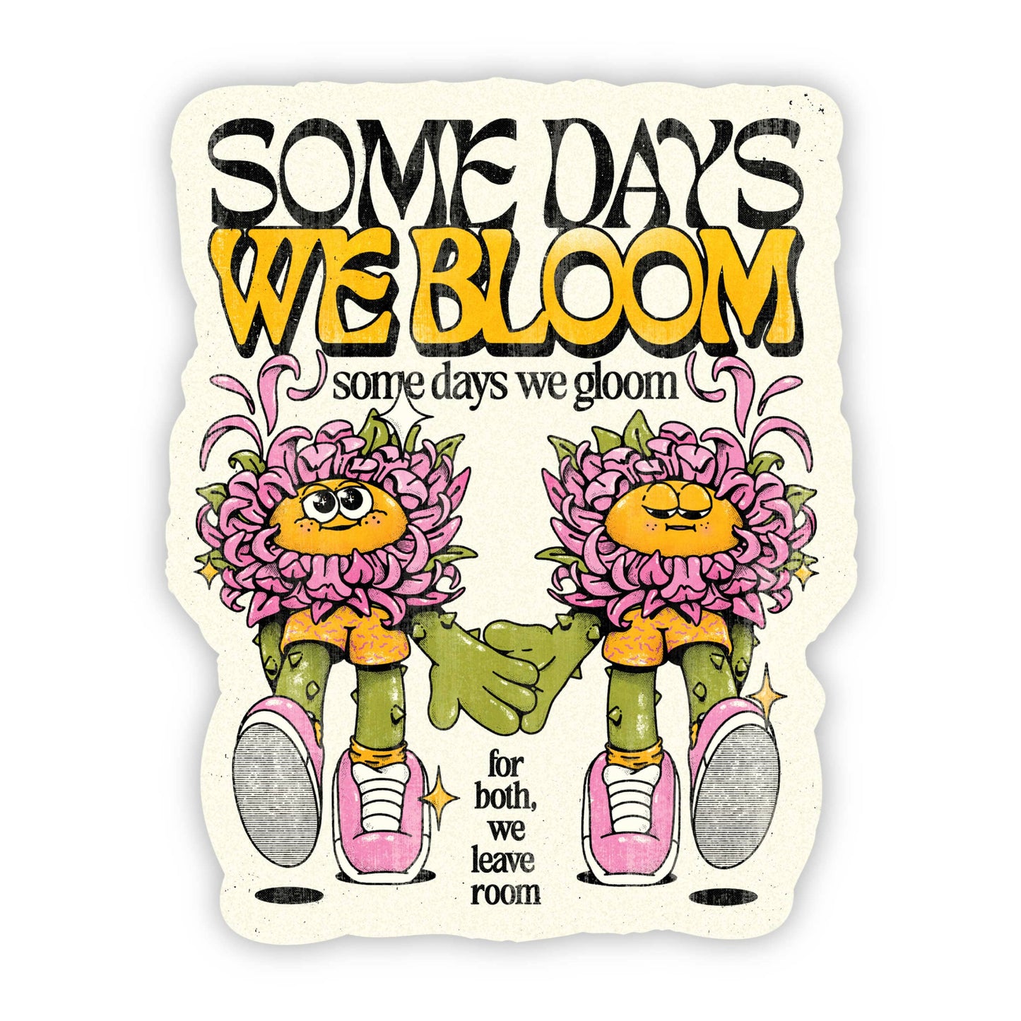 Big Moods - Some Days We Bloom Flower Sticker