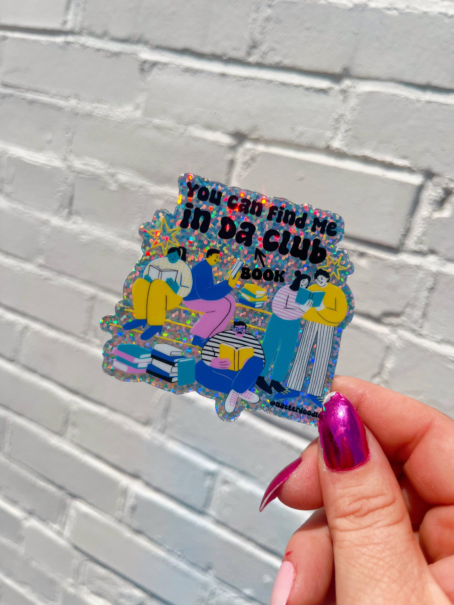 NatterDoodle - You Can Find Me in Da Book Club Reading Glitter Sticker: Single
