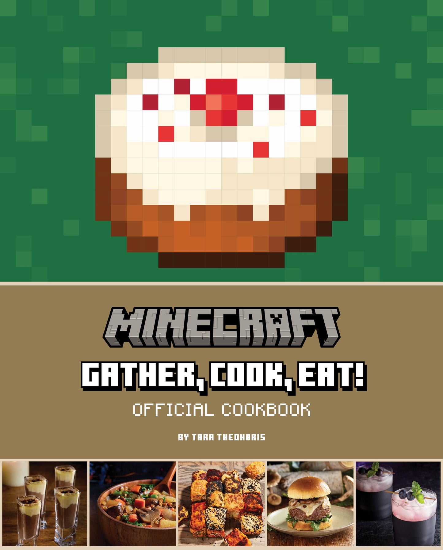 Insight Editions - Minecraft: Gather, Cook, Eat! Official Cookbook