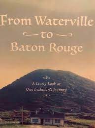 From Waterville to Baton Rouge