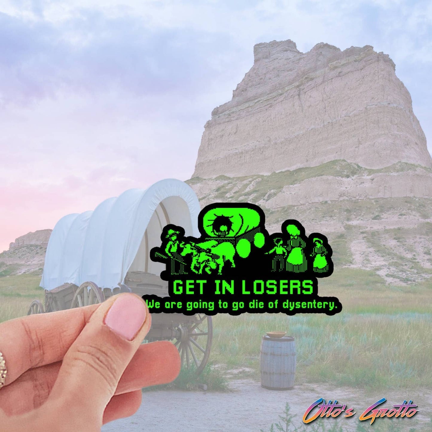 Otto's Grotto - Oregon Trail - Get In Losers Sticker Eighties Sticker 1980s: UNPACKAGED