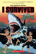 I Survived the Shark Attacks of 1916 A Graphic Novel I Survived Graphic Novel 2