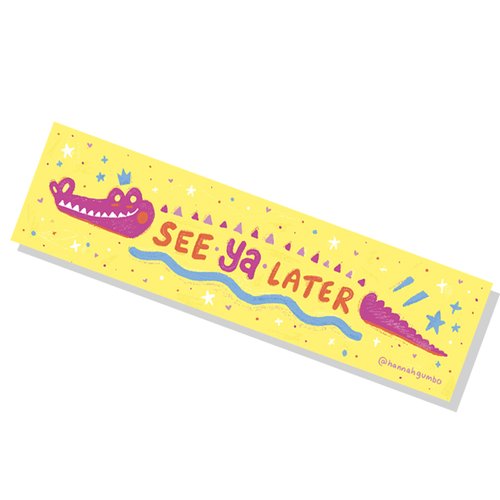 See Ya Later Alligator Bumper Sticker