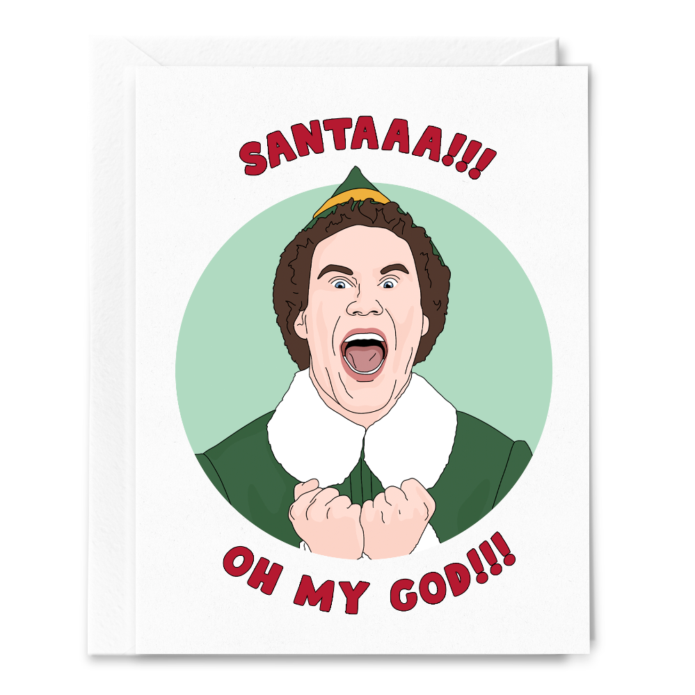 Sammy Gorin LLC - Buddy the Elf, Santaaa!!! Oh My God!!! Christmas Card
