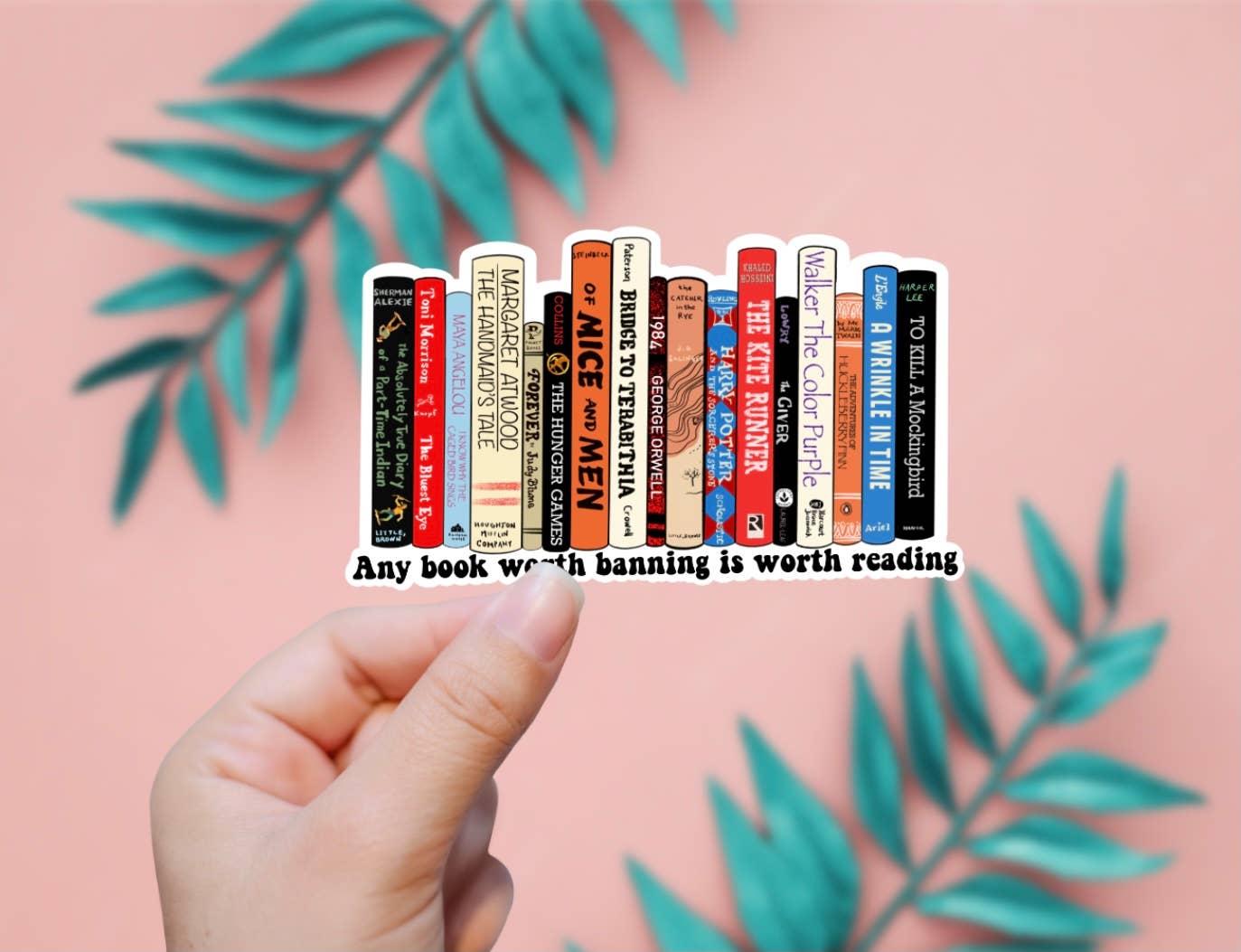 EnchantingSunshine - Banned Books Are Worth Reading Sticker