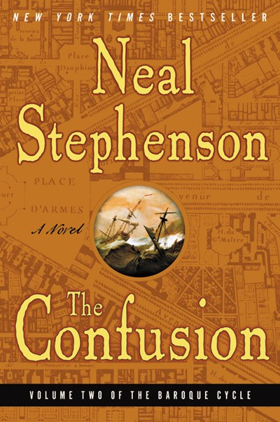 Confusion: Volume Two of the Baroque Cycle