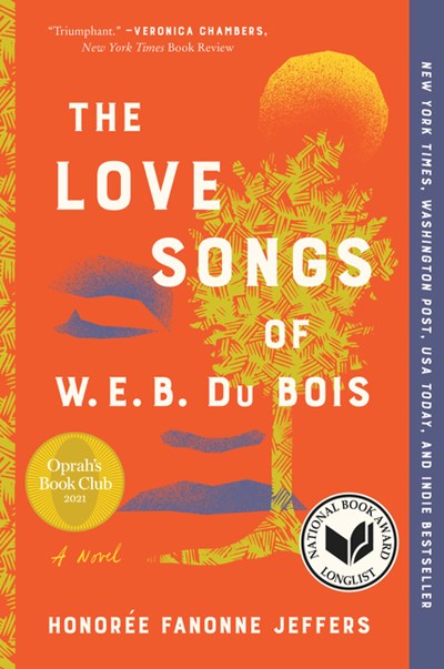 The Love Songs of WEB Du Bois A Novel