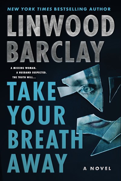 Take Your Breath Away : A Novel