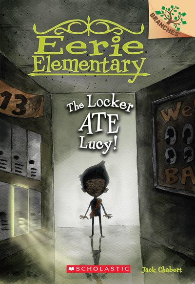 The Locker Ate Lucy A Branches Book Eerie Elementary 2