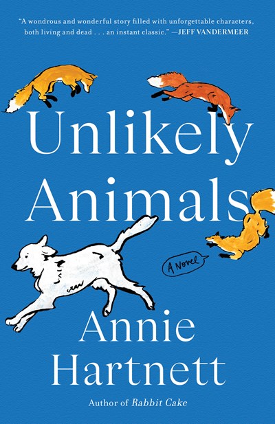 Unlikely Animals A Novel