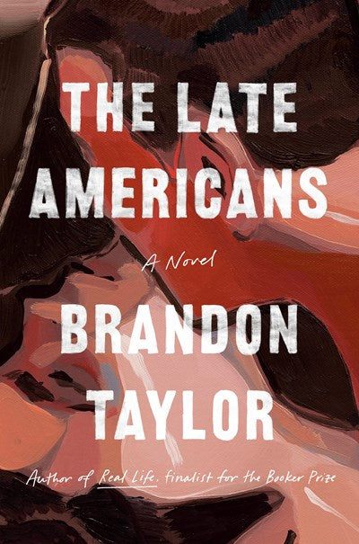 The Late Americans A Novel