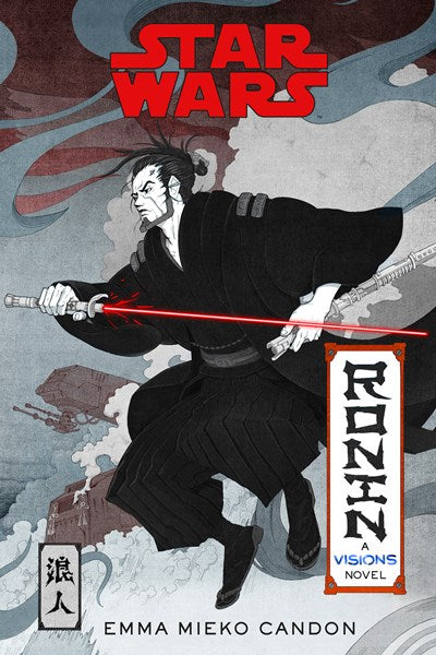 Star Wars Visions Ronin A Visions Novel Inspired by The Duel