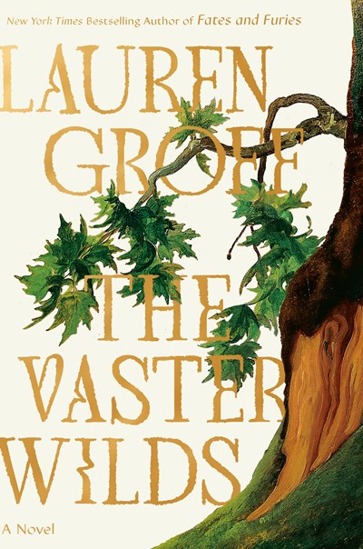 The Vaster Wilds A Novel