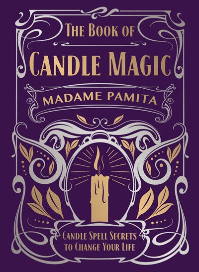 Book of Candle Magic: Candle Spell Secrets to Change Your Life