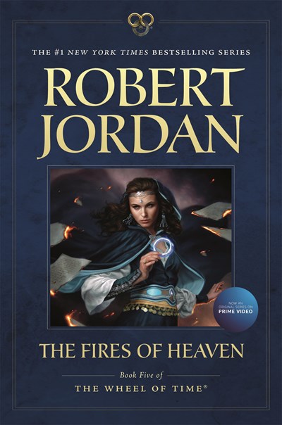 Fires of Heaven: Book Five of 'The Wheel of Time'