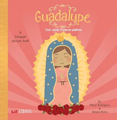 Guadalupe: First Words-Primeras Palabras: First Words - Primeras Palabras