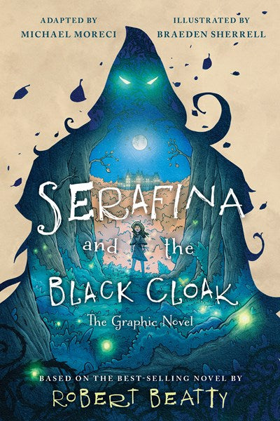 Serafina and the Black Cloak The Graphic Novel