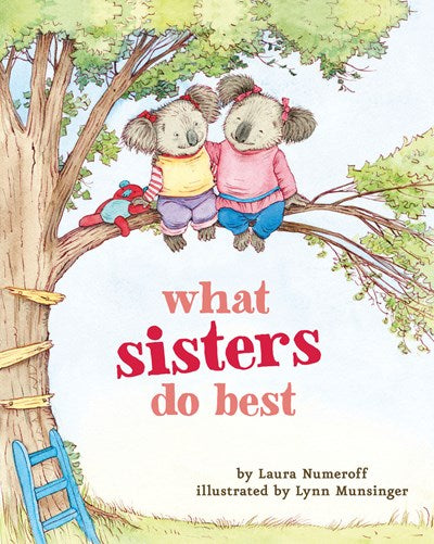 What Sisters Do Best Big Sister Books for Kids Sisterhood Books for Kids Sibling Books for Kids