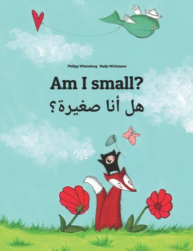 Am I small? Children's Picture Book English-Arabic (Dual Language/Bil