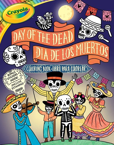 Crayola Day of the Dead/Día de Los Muertos Coloring Book