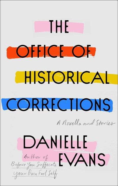 Office of Historical Corrections: A Novella and Stories
